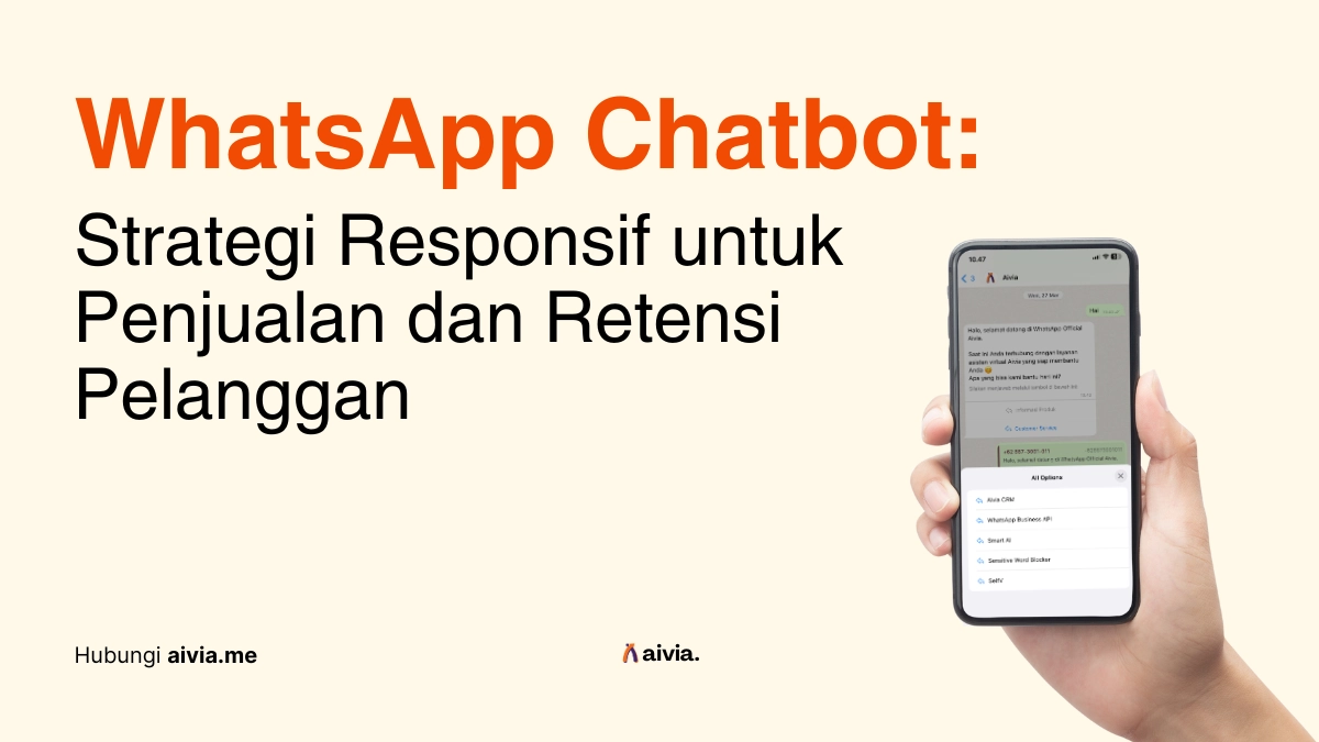 WhatsApp Chatbot: Strategi Responsif untuk Penjualan dan Retensi Pelanggan