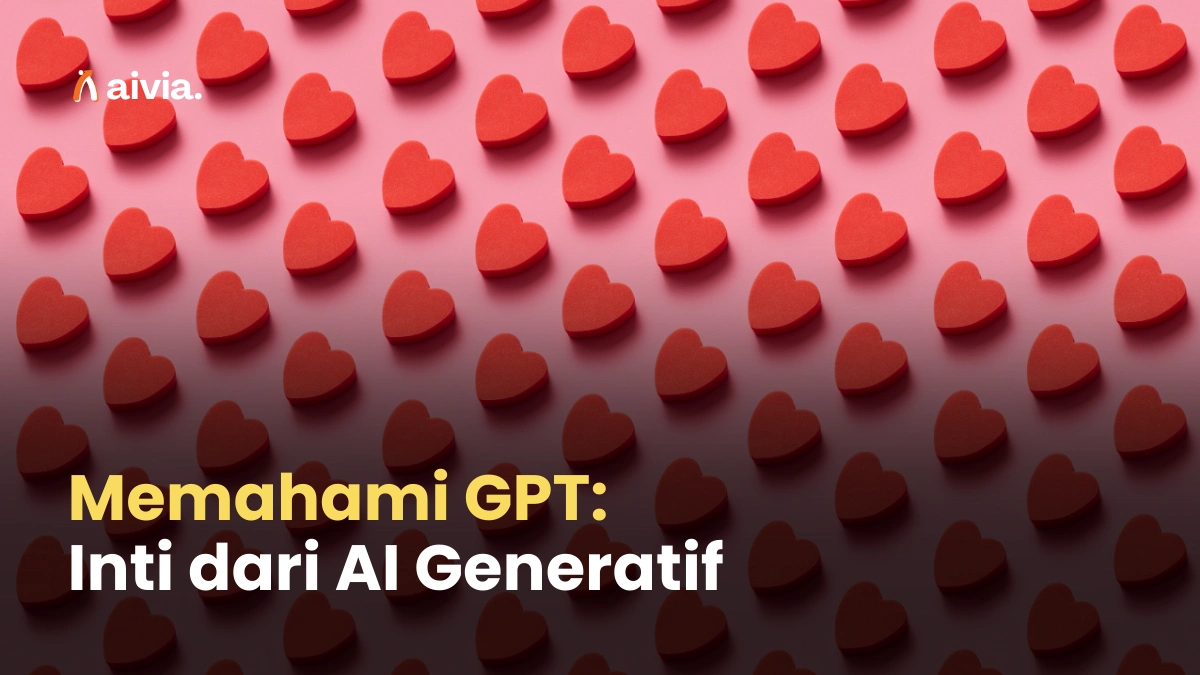 Memahami GPT: Inti dari AI Generatif