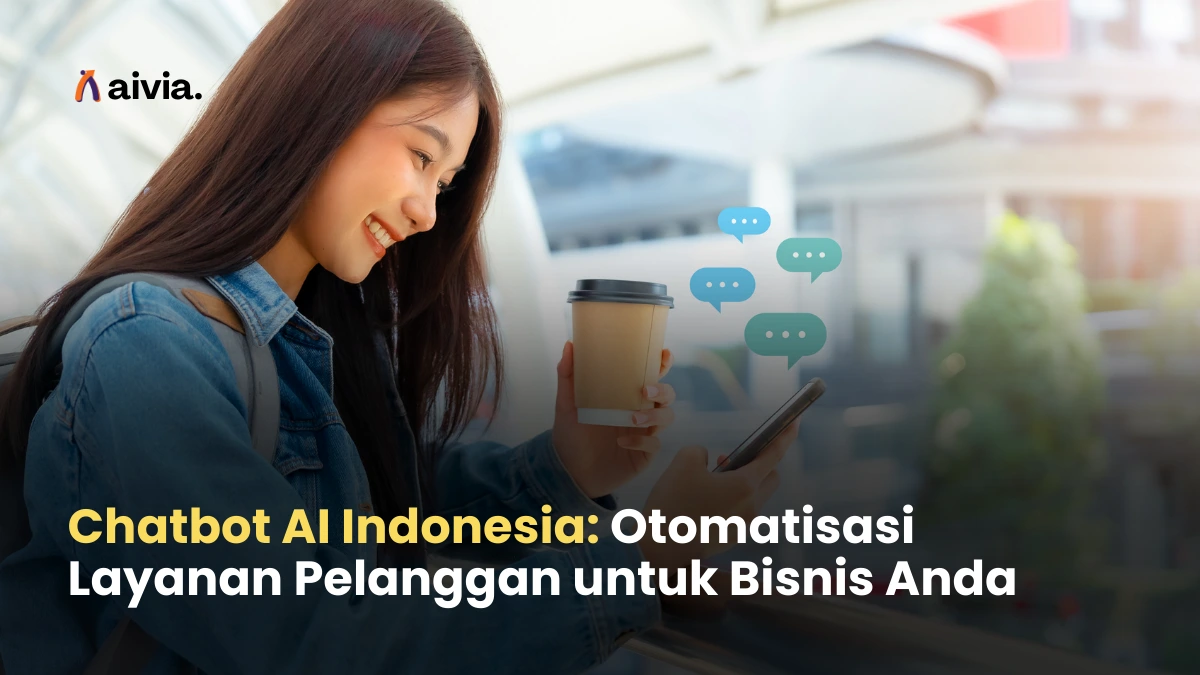 Chatbot AI Indonesia: Otomatisasi Layanan Pelanggan untuk Bisnis Anda