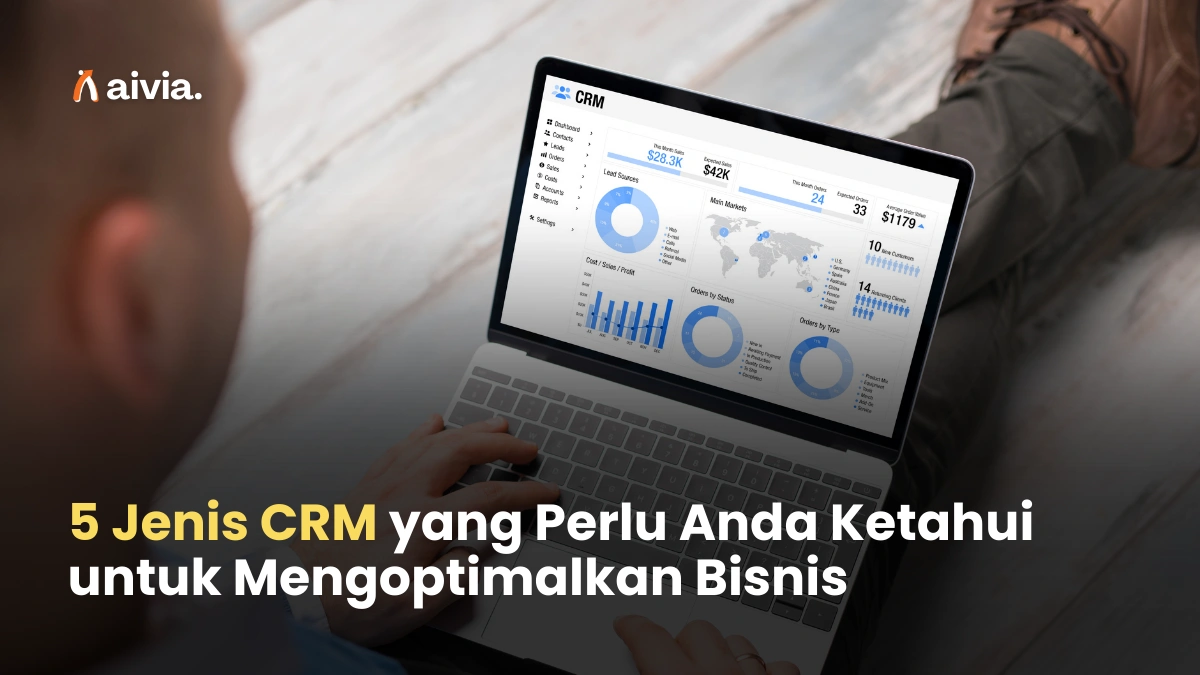 5 Jenis CRM yang Perlu Anda Ketahui untuk Mengoptimalkan Bisnis