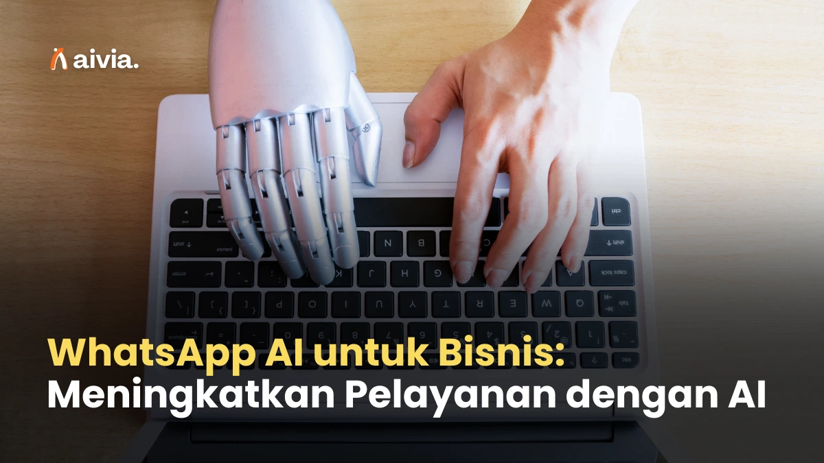 WhatsApp AI untuk Bisnis: Meningkatkan Pelayanan dengan AI