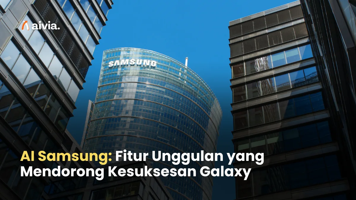 AI Samsung: Fitur Unggulan yang Mendorong Kesuksesan Galaxy