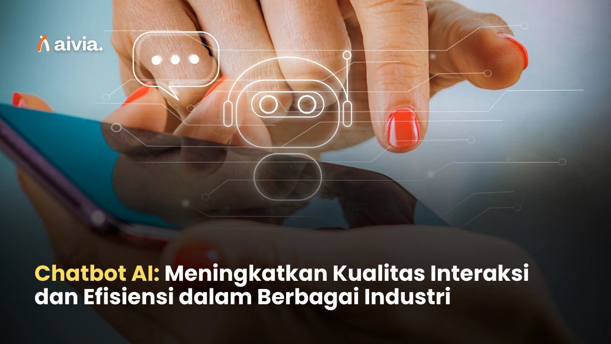 Chatbot AI: Meningkatkan Kualitas Interaksi dan Efisiensi dalam Berbagai Industri