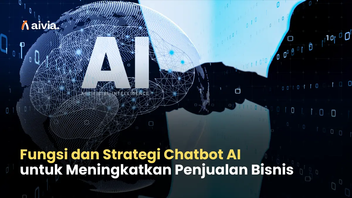 Fungsi dan Strategi Chatbot AI untuk Meningkatkan Penjualan Bisnis