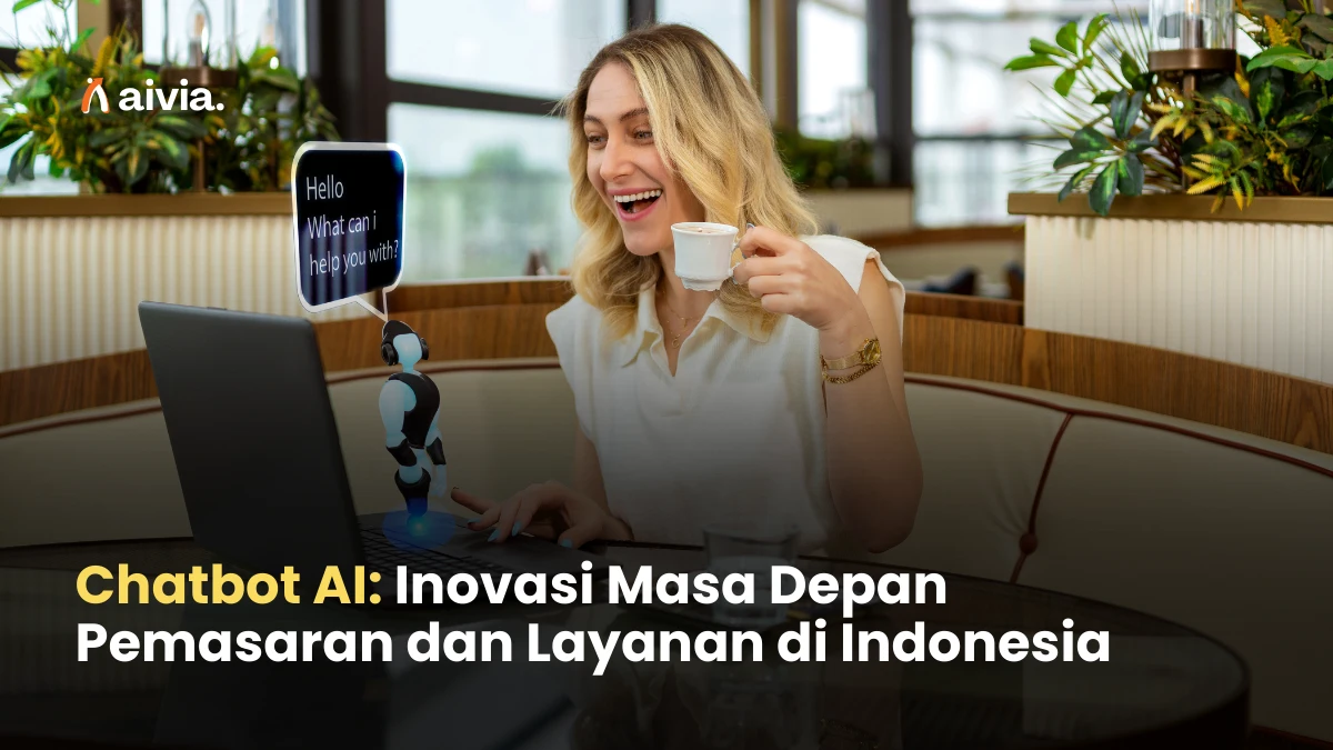 Chatbot AI: Inovasi Masa Depan Pemasaran dan Layanan di Indonesia