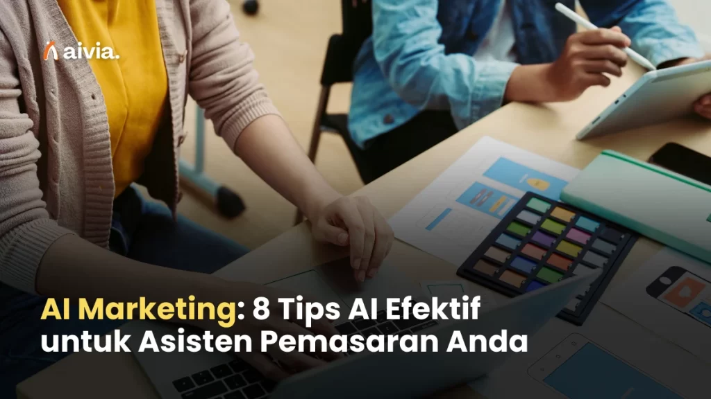 AI Marketing: 8 Tips AI Efektif untuk Asisten Pemasaran Anda