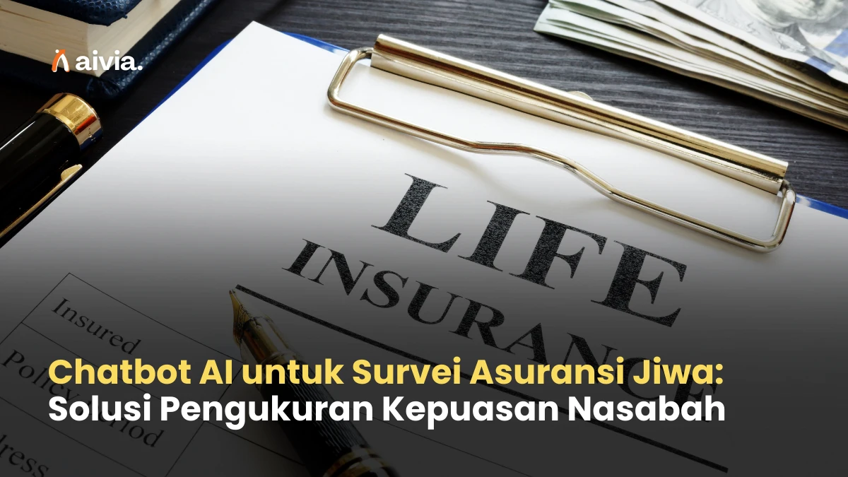 Chatbot AI untuk Survei Asuransi Jiwa: Solusi Pengukuran Kepuasan Nasabah