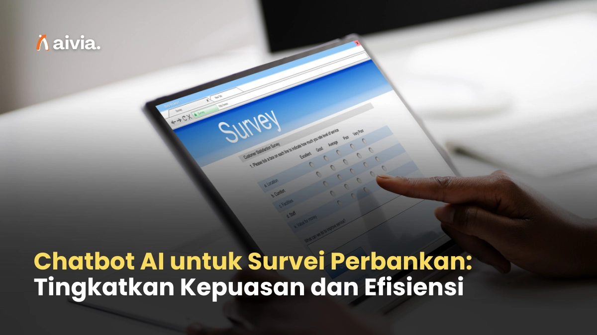 Chatbot AI untuk Survei Perbankan: Tingkatkan Kepuasan dan Efisiensi