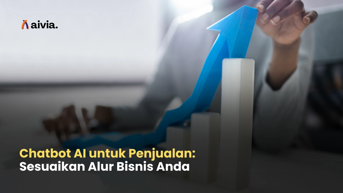 Chatbot AI untuk Penjualan: Sesuaikan Alur Bisnis Anda