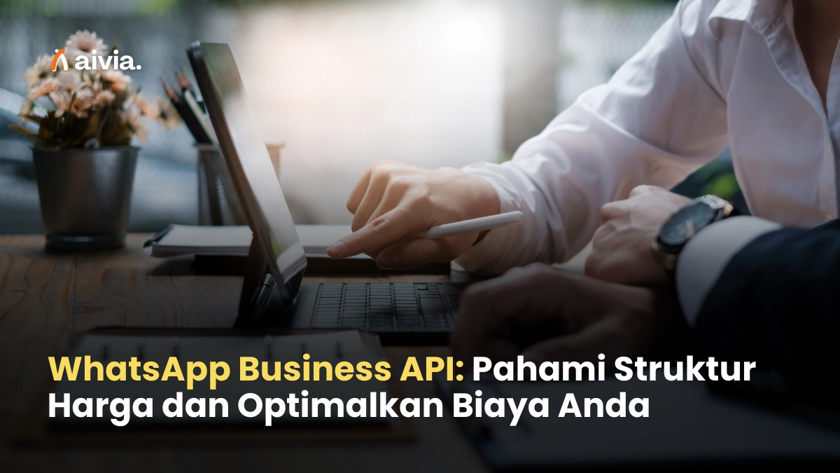 WhatsApp Business API: Pahami Struktur Harga dan Optimalkan Biaya Anda