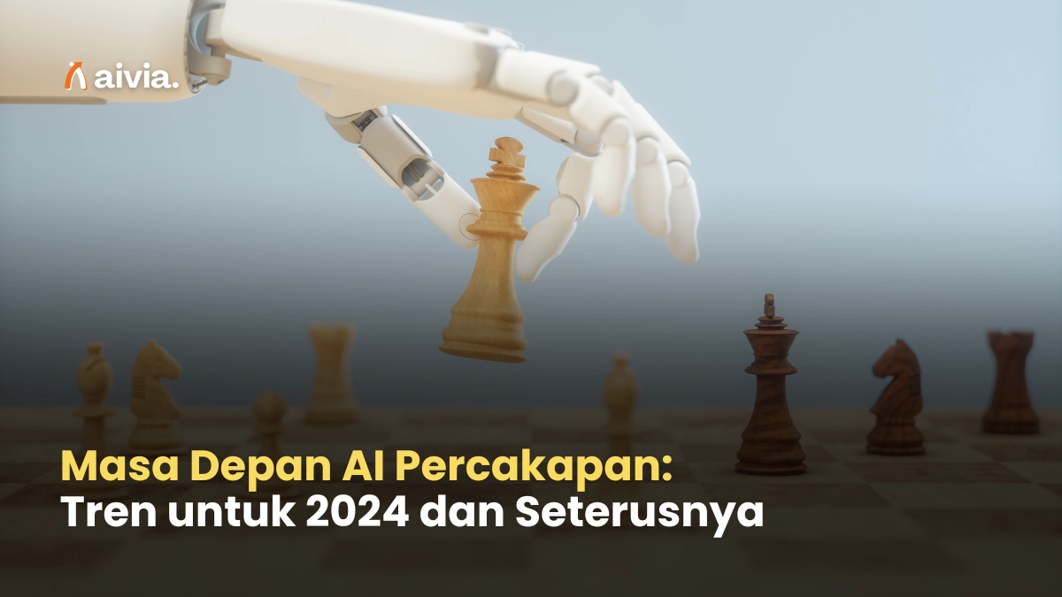 Masa Depan AI Percakapan: Tren untuk 2024 dan Seterusnya