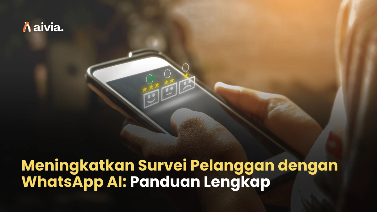 Meningkatkan Survei Pelanggan dengan WhatsApp AI: Panduan Lengkap