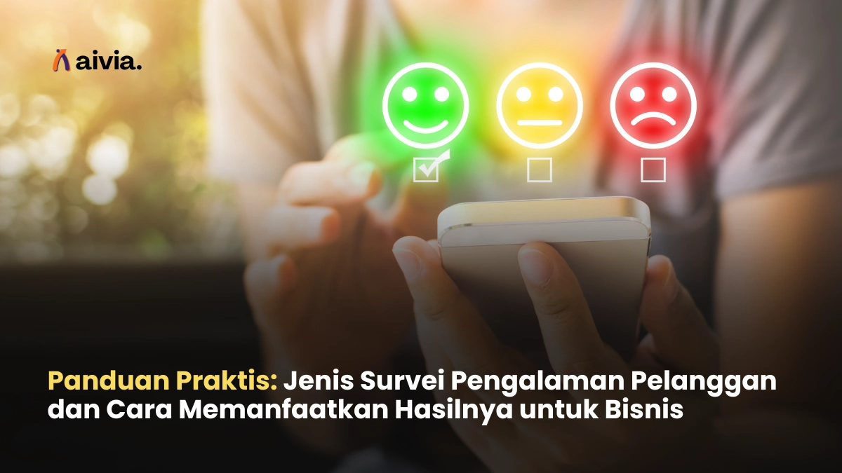 Panduan Praktis: Jenis Survei Pengalaman Pelanggan dan Cara Memanfaatkan Hasilnya untuk Bisnis