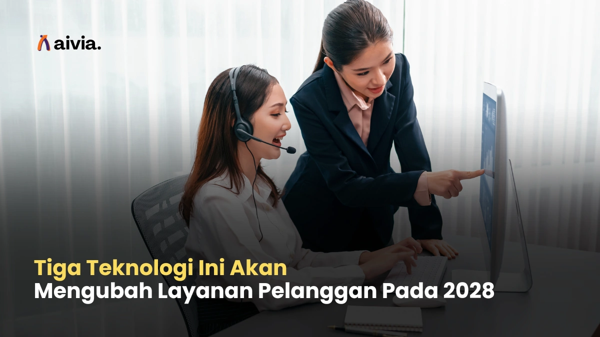 Tiga Teknologi Ini Akan Mengubah Layanan Pelanggan Pada 2028